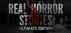 скачать игру Real Horror Stories: Ultimate Edition (2014/PC/Eng) торрент бесплатно