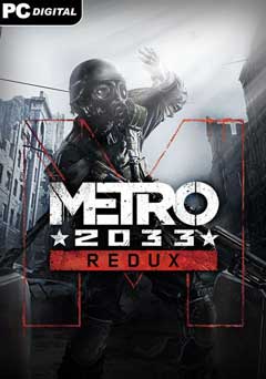 скачать игру Metro 2033 Redux (2014/PC/Rus) торрент бесплатно