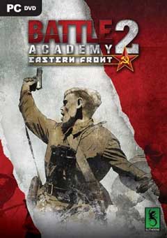 скачать игру Battle Academy 2: Eastern Front (2014/PC/Eng) торрент бесплатно