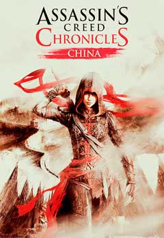 скачать игру Assassin's Creed Chronicles: Китай | Assassin’s Creed Chronicles: China (PC/RUS/2015) торрент бесплатно