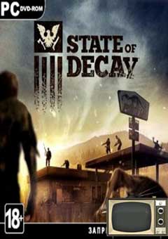 скачать игру State of Decay [RePack] [2013|Eng|Rus] торрент бесплатно