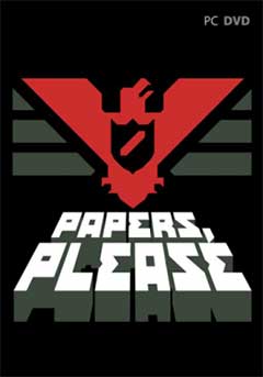 скачать игру Papers, Please [RePack] [2013|Eng] торрент бесплатно