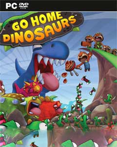 скачать игру Go Home Dinosaurs! [2013|Eng] торрент бесплатно