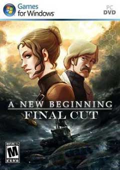 скачать игру A New Beginning - Final Cut [RePack] [2013|Eng|Rus] торрент бесплатно